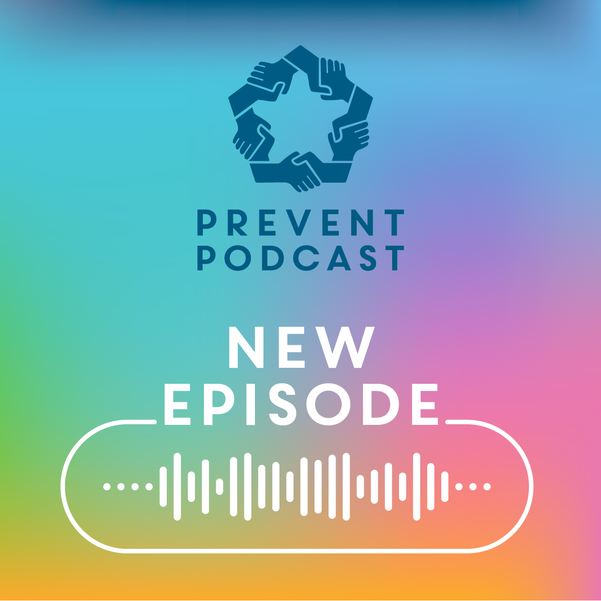 Prevent Podcast New Episode