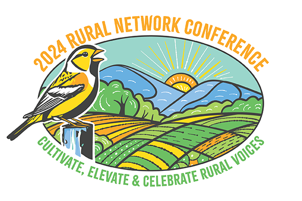 2024 Rural Network Conference | Cultivate, Elevate & Celebrate Rural Voices